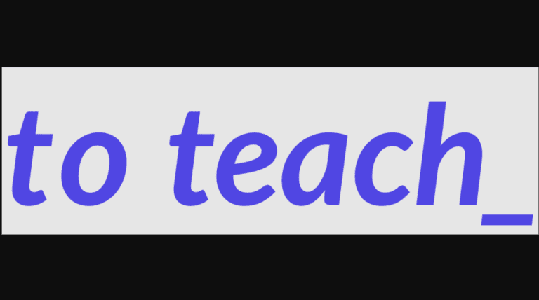 to teach